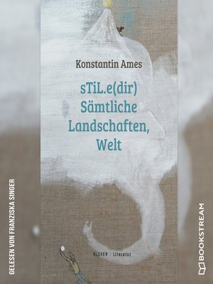 cover image of sTiL.e(dir) Sämtliche Landschafen, Welt
